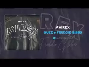 Nuez X Freddie Gibbs - Avirex